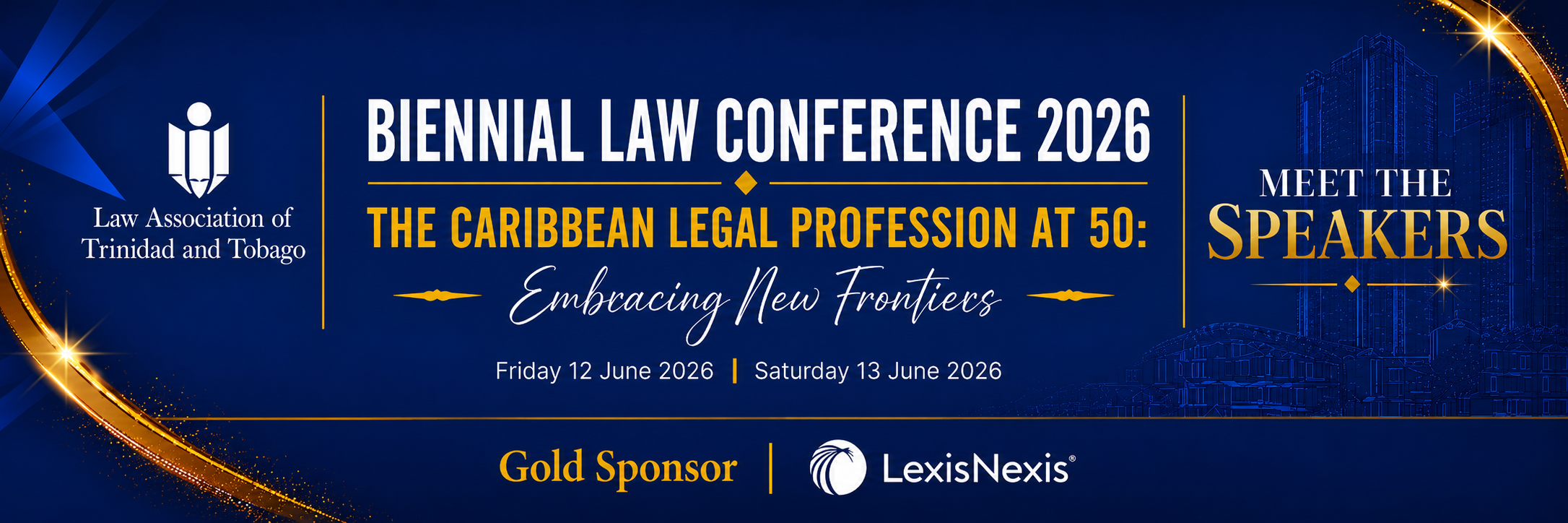 LATT Biennial Law Conference 2026 - The Caribbean Legal Profession at 50: Embracing New Frontiers - Meet the Speakers